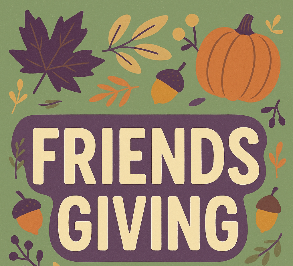 Friendsgiving Bruch